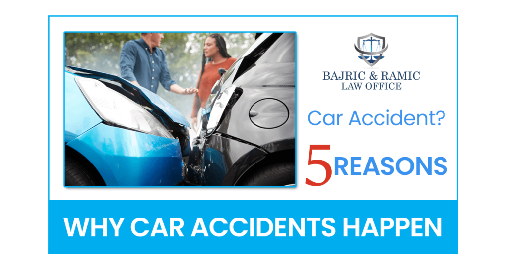 Top 5 Reasons Why Car Accidents Happen