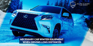 Read more about the article Necessary Car Winter Equipment When Driving Long Distances
