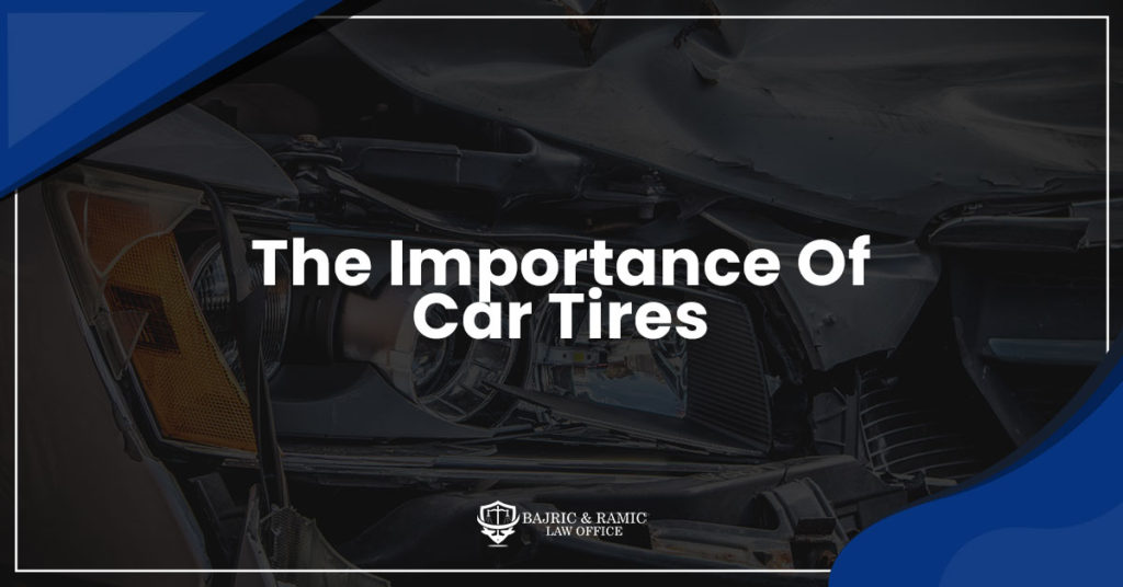 The Importance Of Car Tires