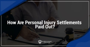 Read more about the article How Are Personal Injury Settlements Paid Out?