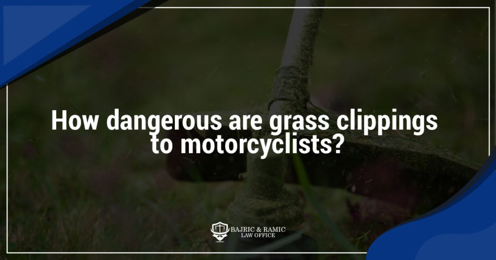 How dangerous are grass clippings to motorcyclists?