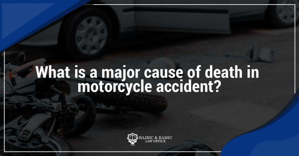 What is a major cause of death in motorcycle accident?