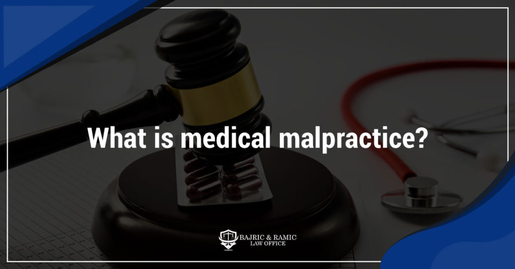 What is medical malpractice?