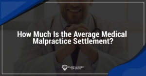 Read more about the article How Much Is the Average Medical Malpractice Settlement?
