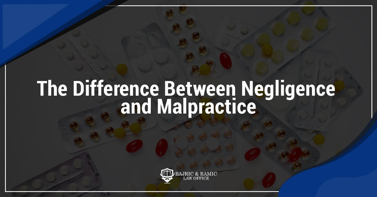 You are currently viewing The Difference Between Negligence and Malpractice