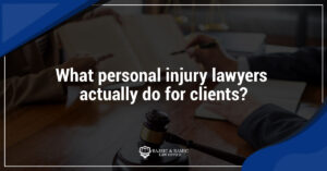 Read more about the article What personal injury lawyers actually do for clients?