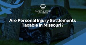 Read more about the article Are Personal Injury Settlements Taxable in Missouri? Understanding Tax Implications