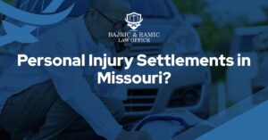 Read more about the article Personal Injury Settlements in Missouri?