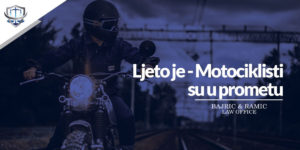 Read more about the article Ljeto je – Motociklisti su u prometu