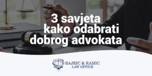 Read more about the article 3 savjeta kako odabrati dobrog advokata