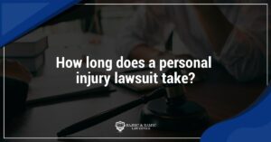 Read more about the article How long does a personal injury lawsuit take?