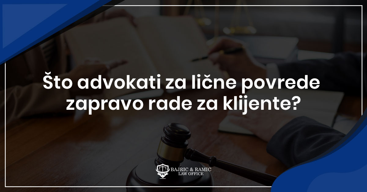 You are currently viewing Što advokati za lične povrede zapravo rade za klijente?