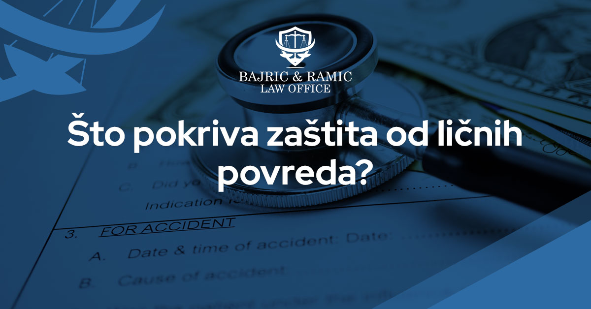 You are currently viewing Što pokriva zaštita od ličnih povreda?